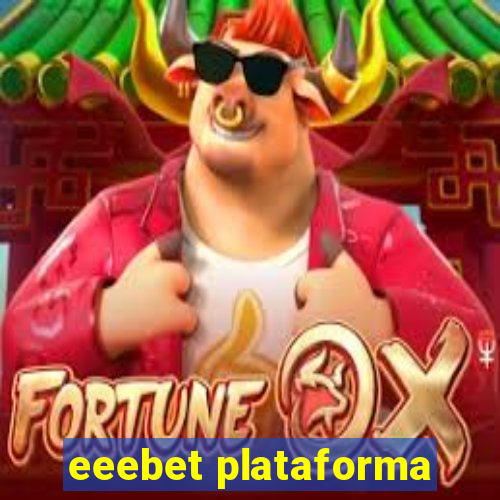 eeebet plataforma